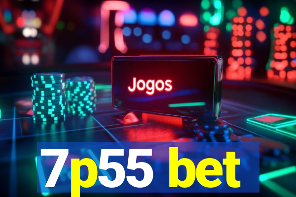7p55 bet